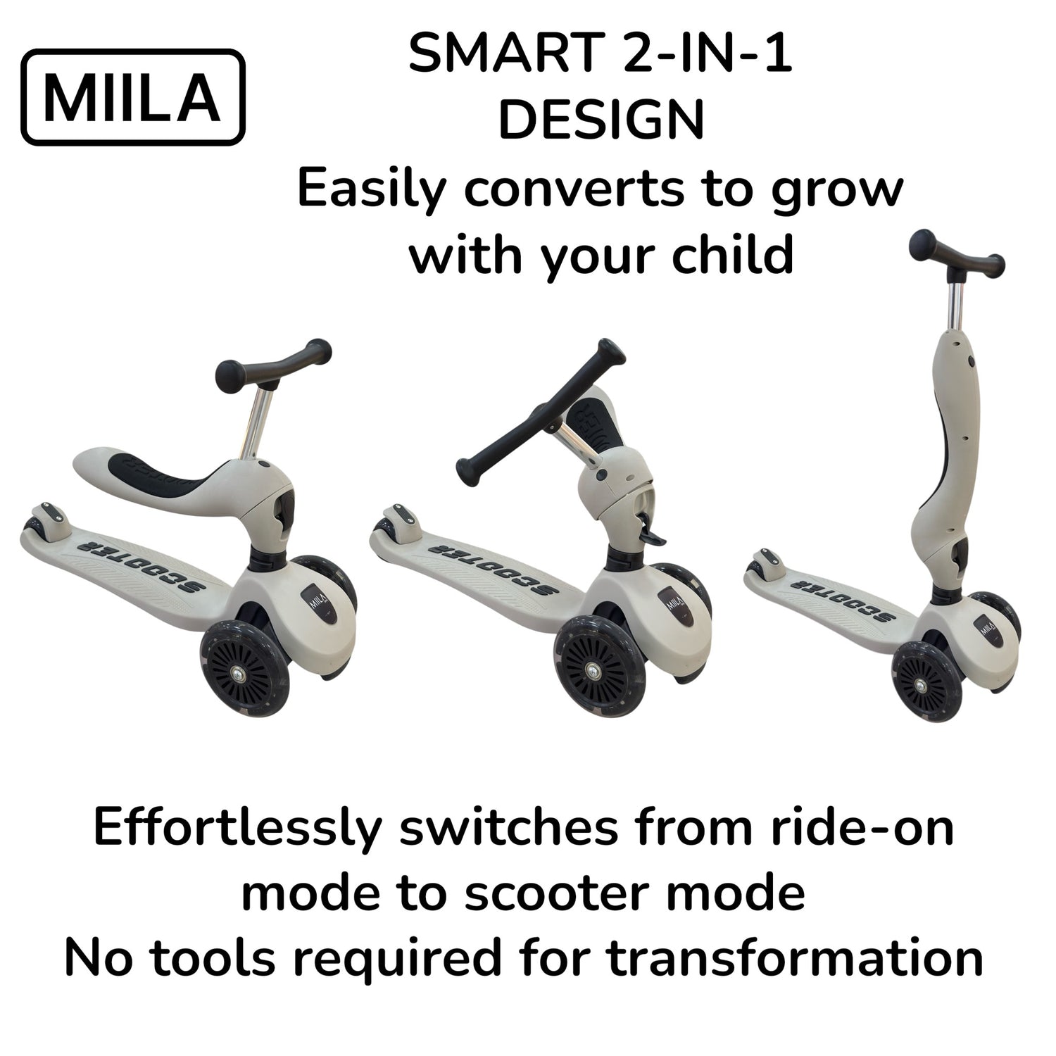 MIILA SCOOTER 2 IN 1 GREY